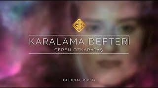 Karalama Defteri [Official Video] - Ceren Özkarataş