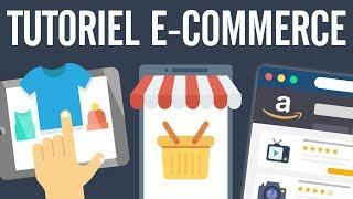 E-Commerce formation : tutoriel E-Commerce complet gratuit (cours ecommerce)