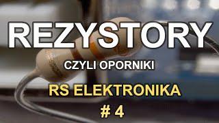 Rezystory, czyli oporniki - [RS Elektronika] # 4