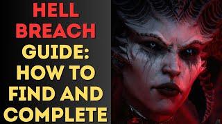 Diablo 4 Hellbreach Guide: How to Find and Complete