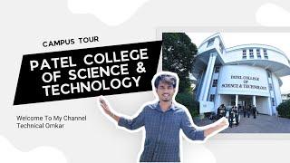 Patel College Of Science and Technology Bhopal (MPU) College Campus Tour | @Technical_Omkar