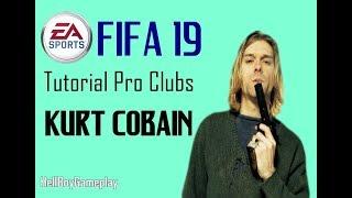 Fifa 19 | Tutorial face Kurt Cobain - Nirvana | Pro clubs