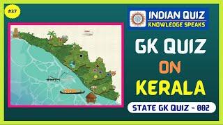 Indian State Quiz - Kerala | Indian State GK Quiz - 2 in English | Indian Quiz