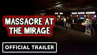 Massacre At The Mirage - Official Trailer | Publisher Spotlight 2024 (Assemble Entertainment)