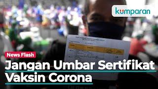 Berbahaya! Jangan Unggah Sertifikat Vaksin Corona ke Media Sosial