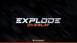 (FREE) Explode  - Animated Stream Pack (Download)