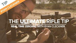 The Ultimate Rifle Tip: Real Time Zeroing with Ryan Cleckner | Long-Range Rifle Shooting