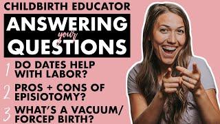 How To Prepare for Labor by Eating DATES, EPISIOTOMY, All about VACUUM Birth + FORCEPS