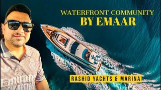 INVEST IN WATERFRONT PROPERTIES IN DUBAI | RASHID YACHTS & MARINA | EMAAR | HUGE ROI & APPRECIATION.