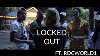 Locked Out ft. RDCWorld1