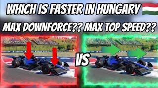 Max Downforce Vs Max top speed in Hungary  #f122