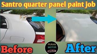 Santro quarter panel paint job | puran motors | Santro