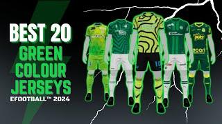 New Kits! Top 20 Green Colour Jersey eFootball 2024| EFXPACK