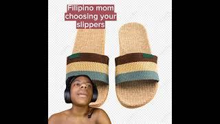 Filipino mom choosing your slippers #filipinomom #meme #viral #shorts