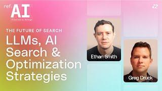 ref:AI Presents The Future of Search: LLMs, AI Search & Optimization Strategies