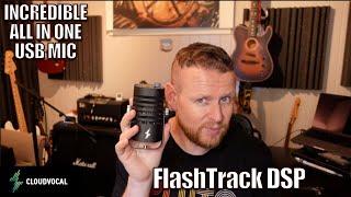 Reviewing The Amazing FlashTrack DSP USB Mic From Cloudvocal