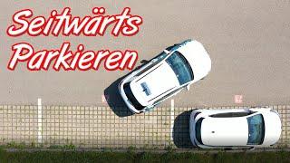 Seitwärts Parkieren - Schritt für Schritt Anleitung