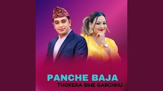 Panche Baja Thokera Bihe Garchhu