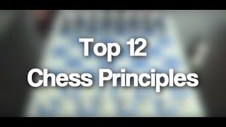 13 - Top 12 Chess Principles | Chess