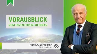 Vorausblick zum Bernecker-Investoren-Webinar / Hans A. Bernecker im Gespräch