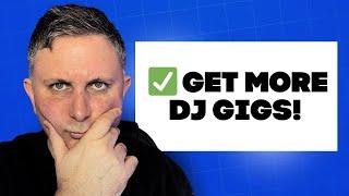 How To Get MORE DJ Gigs 2025