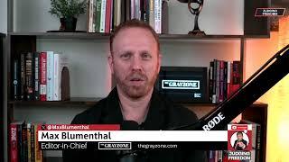 Max Blumenthal :  Israel/Ukraine and Max Locked Out of X.