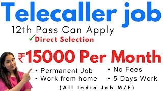 Telecaller Jobs Work From Home | 12th Pass Work From Home Jobs | Telecaller Work From Home 