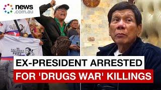 Ex-Philippine President Duterte arrested for 'drugs war' killings