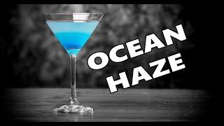 How To Make The Ocean Haze Cocktail | Booze On The Rocks