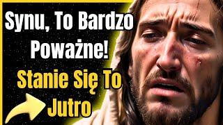  WIADOMOŚĆ OD BOGA DZIŚ - 99% Ludzi IGNOROWAŁO Pana - Bóg Mówi...