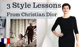 3 Style Lessons I Learned From Christian Dior!