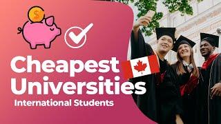 CHEAP UNIVERSITIES IN CANADA || INTERNATIONAL STUDENTS