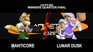 LAN ETS 2025 Singles Winners Quarters - MANTICORE vs LUNAR DUSK