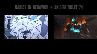 Basics In Behavior (Fundamental Paper Education) + skibidi toilet 74 at the same time