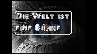 Die Welt ist eine Bühne