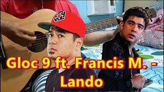 Gloc 9 ft. Francis M. - Lando (Guitar Cover With Chords & Lyrics)