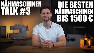 Nähmaschine kaufen | Der große Vergleich Teil Eins: 800€ - 1500€