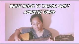 White Horse Taylor swift Cover by Abby