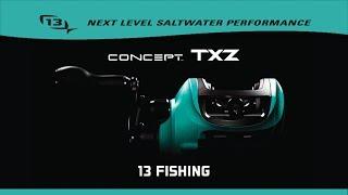 Introducing the all new Concept TXZ featuring CZB Comp Bearings from 13 Fishing