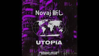 Novaj 新し Utopia VA Compilation - Mixed by Yll Megi (2019)