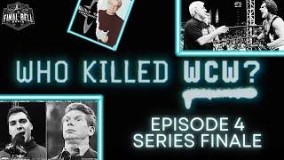 Who KILLED WCW? Episode 4(FULL REVIEW)