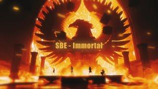 SBE - Immortal - 【Music Video】