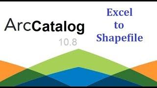 ArcCatalog   Excel to Shapefile    ArcGIS Mastery