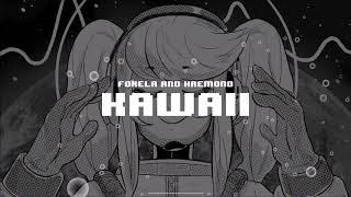 foxela & HAEMOND - Kawaii (Official Audio)