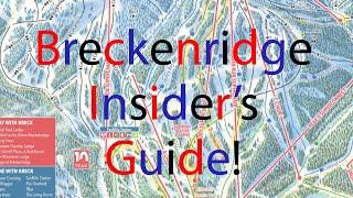 An Insider's Guide to Breckenridge (Part a-Peaks 9 & 10)