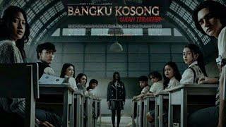 Ketika Ujian Terakhir Sekelas Kesurupan || Bangku Kosong Trailer