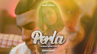 @AdrianMontoya - Perla (Video Official)