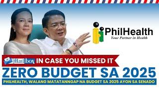 REPLAY: Philhealth, zero budget sa 2025