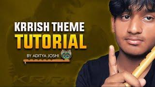 Krish Flute Theme Tutorial️‍ - Aditya Joshi || Easiest way to learn