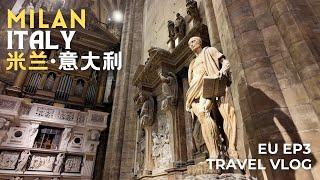 [Europe 欧洲] EP3 | Milan Cathedral 米兰大教堂 | Milan Chinatown 米兰唐人街 | Milan Walking Tour 米兰徒步游